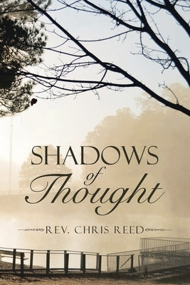 Shadows of Thought by Reed, Chris