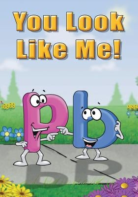 You Look Like Me: The Story of b & p by Ward, Linda L.