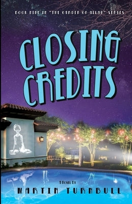 Closing Credits: A Novel of Golden-Era Hollywood by Turnbull, Martin