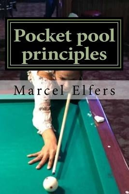 Pocket pool principles: The carry with you drills for pocket pool by Elfers, Marcel