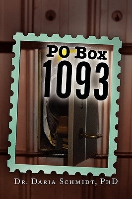P.O. Box 1093 by Schmidt, Daria