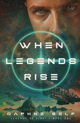 When Legends Rise by Self, Daphne