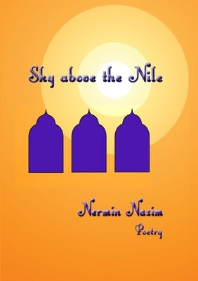 Sky above the Nile by Nazim, Nermin