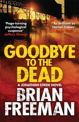 Goodbye to the Dead by Freeman, Brian