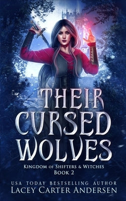 Their Cursed Wolves by Andersen, Lacey Carter