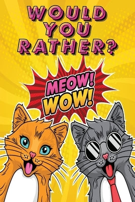 Would You Rather: A Fun Activity Book for Kids With Hilarious and Silly Challenges & Easy and Hard Choices the Whole Family Will Enjoy by Press, Amber Citrus