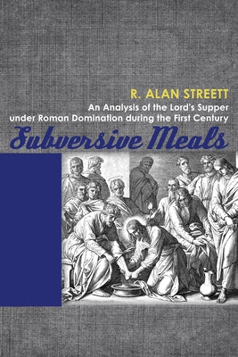 Subversive Meals by Streett, R. Alan