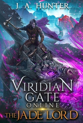 Viridian Gate Online: The Jade Lord by Hunter, James a.