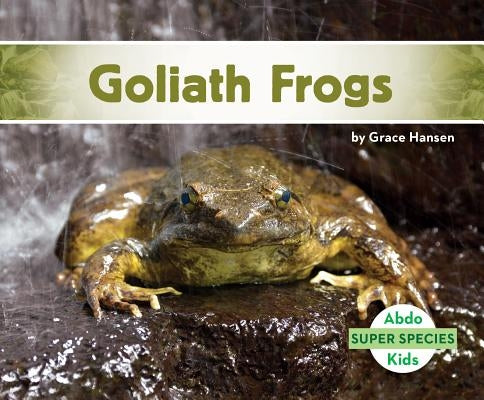 Goliath Frogs by Hansen, Grace