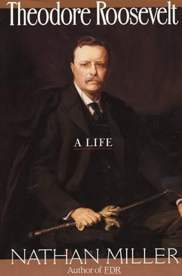 Theodore Roosevelt by Miller, Nathan