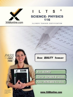 Ilts Science- Physics 116 Teacher Certification Test Prep Study Guide by Wynne, Sharon A.