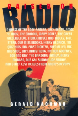 Raised on Radio by Nachman, Gerald