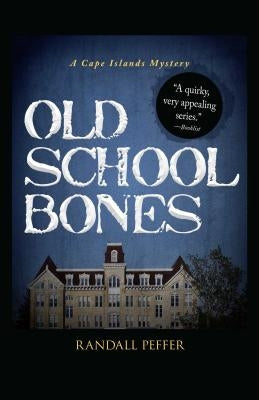 Old School Bones by Peffer, Randall