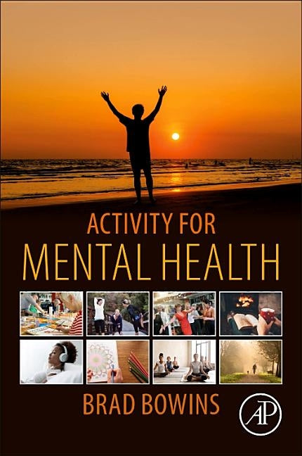 Activity for Mental Health by Bowins, Brad