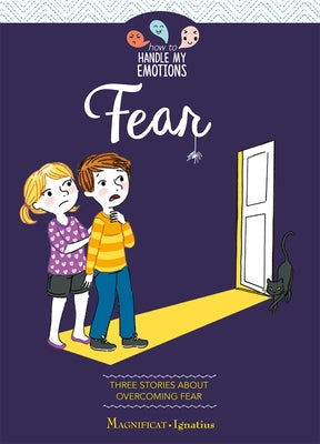 Fear: Three Stories about Overcoming Fear by de Noüel, Ségolène