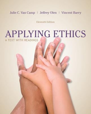 Applying Ethics: A Text with Readings by Van Camp, Julie C.
