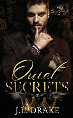 Quiet Secrets by Drake, J. L.