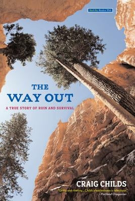 The Way Out: A True Story of Ruin and Survival by Childs, Craig