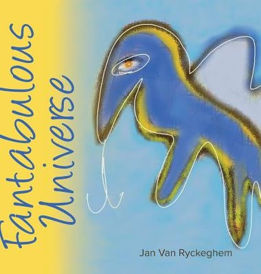 Fantabulous Universe by Van Ryckeghem, Jan