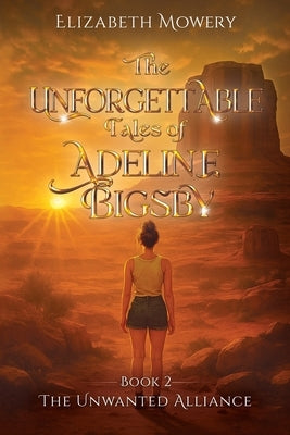 The Unwanted Alliance by Mowery, Elizabeth