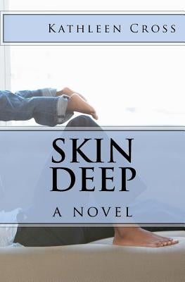 Skin Deep by Cross, Kathleen