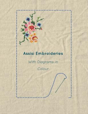 Assisi Embroideries - With Diagrams in Colour by Anon