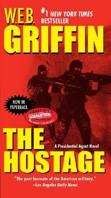 The Hostage by Griffin, W. E. B.
