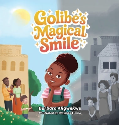 Golibe's Magical Smile by Aligwekwe, Barbara