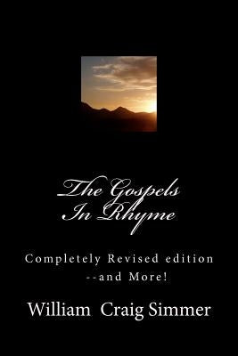 The Gospels In Rhyme: Let's sing the scriptures! by Simmer, William