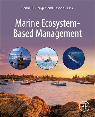 Marine Ecosystem-Based Management by Haugen, Janne B.