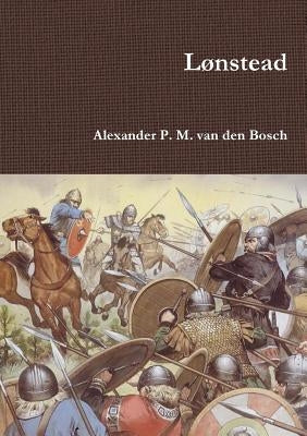 Lønstead by Van Den Bosch, Alexander P. M.
