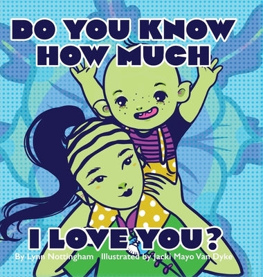 Do You Know How Much I Love You? by Nottingham, Lynn