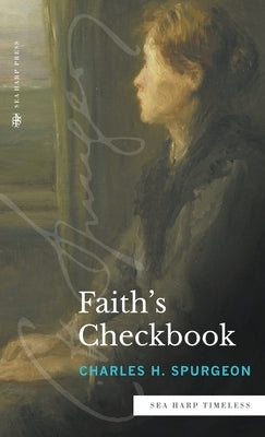 Faith's Checkbook (Sea Harp Timeless series) by Spurgeon, Charles H.