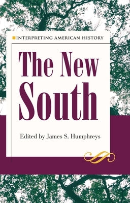 Interpreting American History: The New South by Humphreys