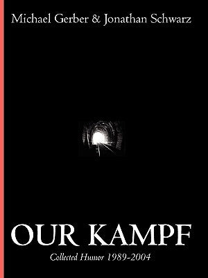 Our Kampf by Gerber, Michael