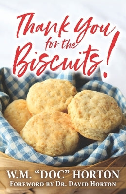 Thank You For the Biscuits by Horton, David