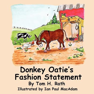 Donkey Oatie's Fashion Statement by Rath, Tom H.