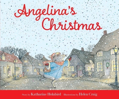 Angelina's Christmas by Holabird, Katharine