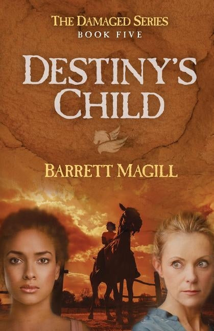 Destiny's Child by Magill, Barrett