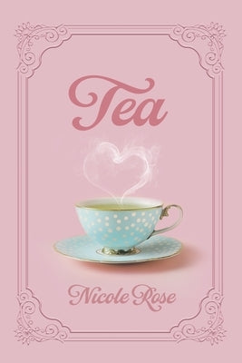 Tea by Rose, Nicole