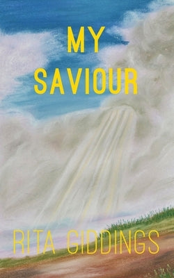 My Saviour by Giddings, Rita