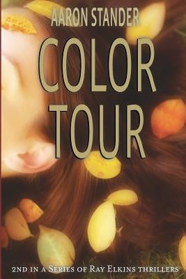 Color Tour by Stander, Aaron