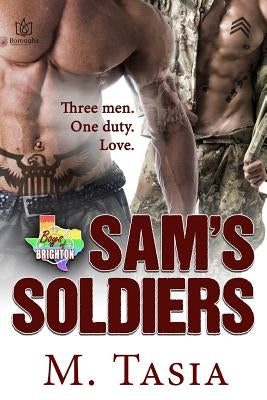 Sam's Soldiers by Tasia, M.