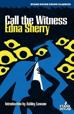 Call the Witness by Sherry, Edna