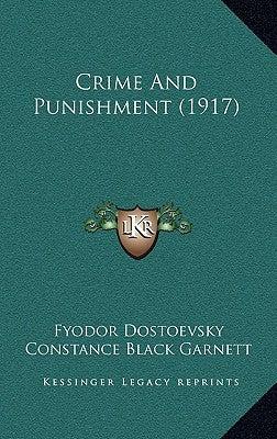 Crime and Punishment (1917) by Dostoevsky, Fyodor Mikhailovich