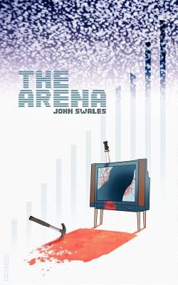 The Arena by Swales, John