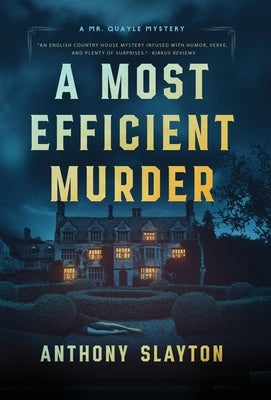 A Most Efficient Murder by Slayton, Anthony