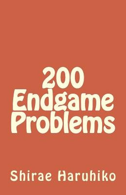 200 Endgame Problems by Bretherick, Steve