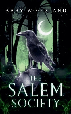 The Salem Society by Woodland, Abby