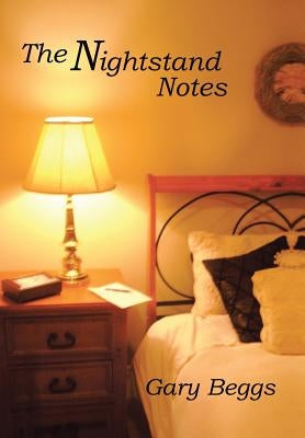 The Nightstand Notes by Beggs, Gary